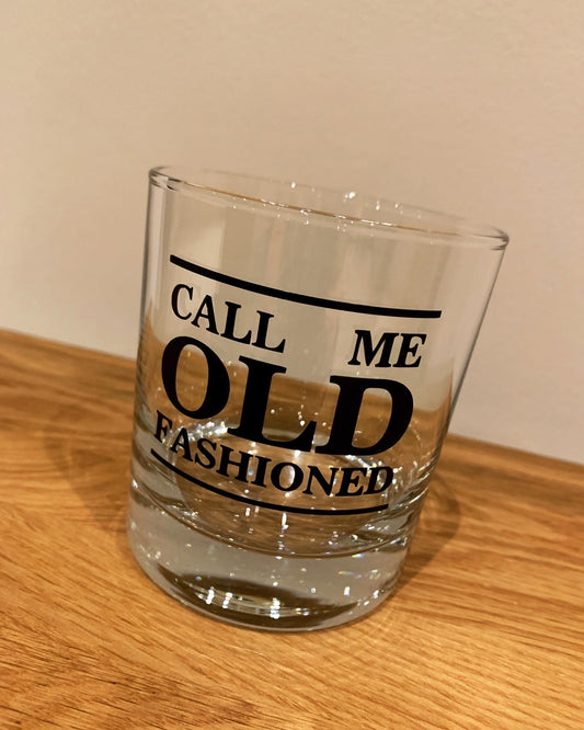 Novelty Whiskey Glass - Call Me Old Fashioned